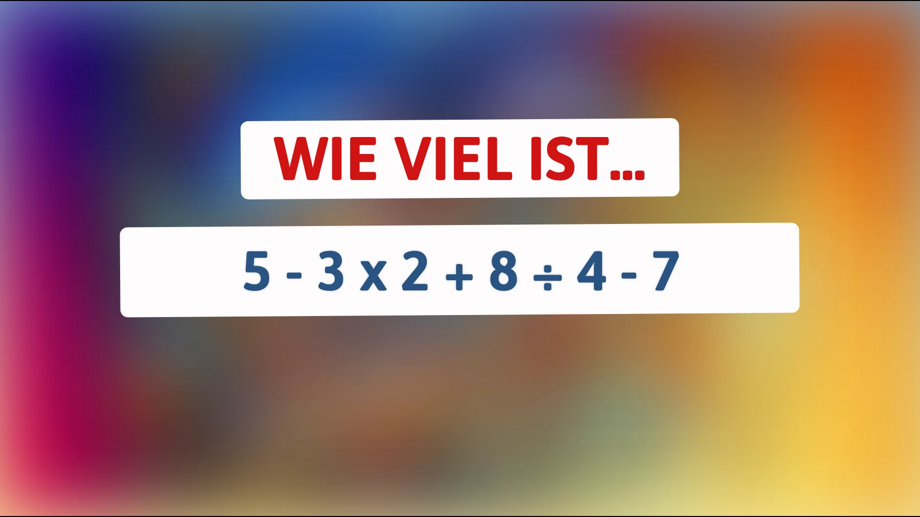 Nur 1% der Genies kann dieses Mathe-Rätsel lösen: Schaffst du es, die richtige Lösung zu finden?"