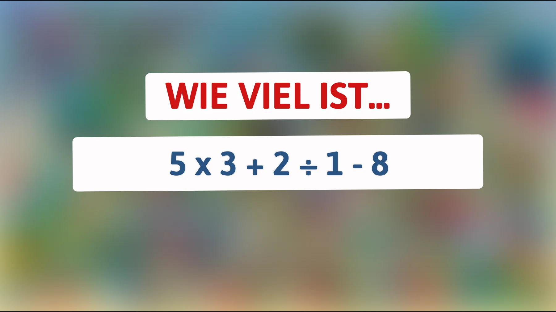 Nur 1% schaffen es: Kannst du das ultimative Mathe-Rätsel knacken?"